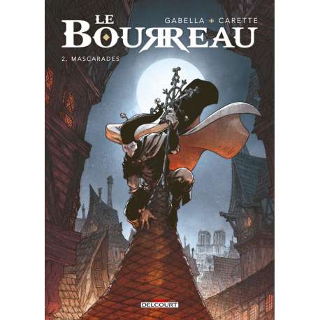 Bourreau (Le) - Tome 2 - Mascarades