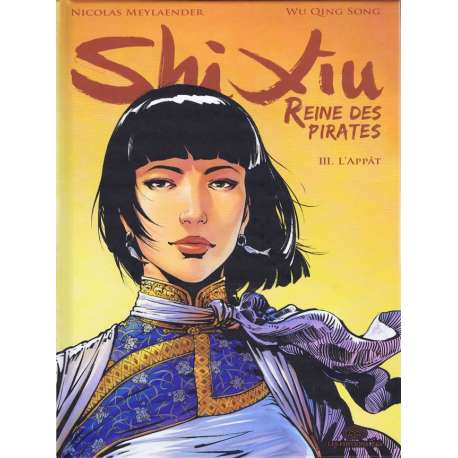 Shi Xiu Reine des pirates - Tome 3 - L'Appât