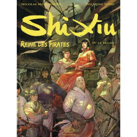 Shi Xiu Reine des pirates - Tome 4 - Le règne