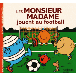 Les Monsieur Madame jouent au football