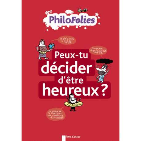 Peux-tu décider d'être heureux ?