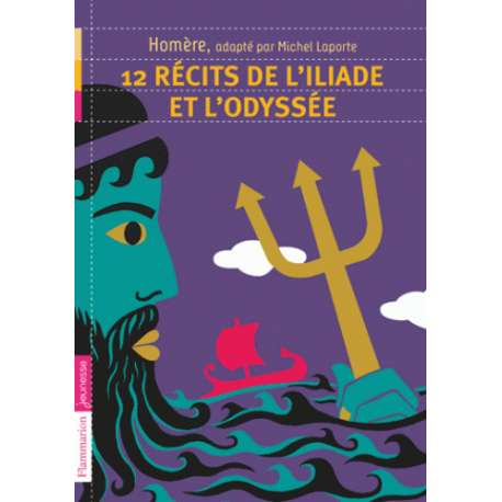 12 récits de l'Iliade et l'Odyssée