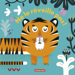 Ne le réveille pas !