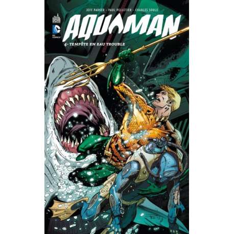 Aquaman (DC Renaissance) - Tome 4 - Tempête en eau trouble