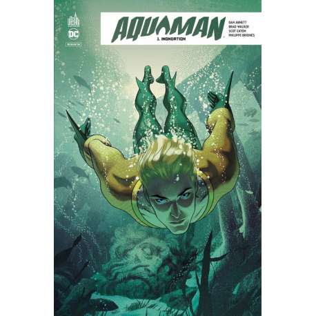 Aquaman Rebirth - Tome 1 - Inondation