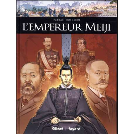 Ils ont fait l'Histoire - Tome 24 - L'empereur Meiji