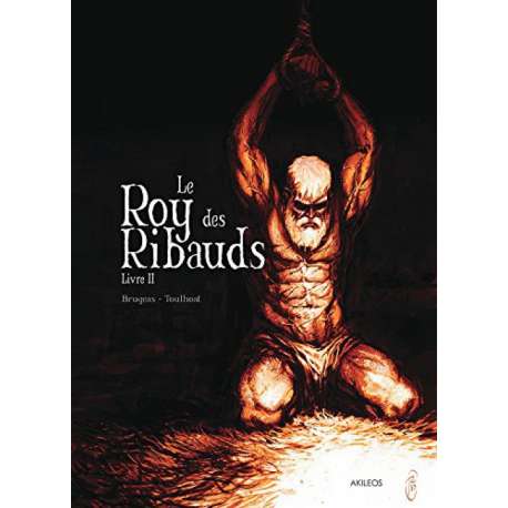 Roy des Ribauds (Le) - Tome 2 - Livre II