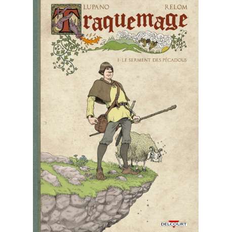 Traquemage - Tome 1 - Le serment des Pécadous