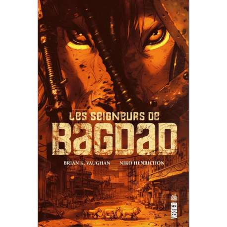 Seigneurs de Bagdad (Les) - Les seigneurs de Bagdad