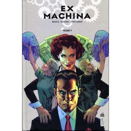 Ex Machina (Urban Comics) - Tome 5 - Volume V