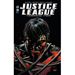 Justice League (DC Renaissance) - Tome 7 - Le Règne du mal - 2e partie