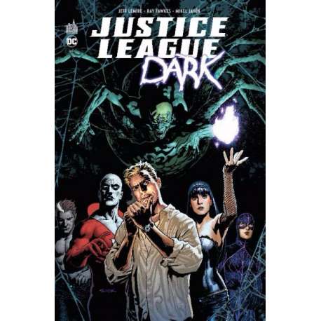Justice League Dark - Justice League Dark