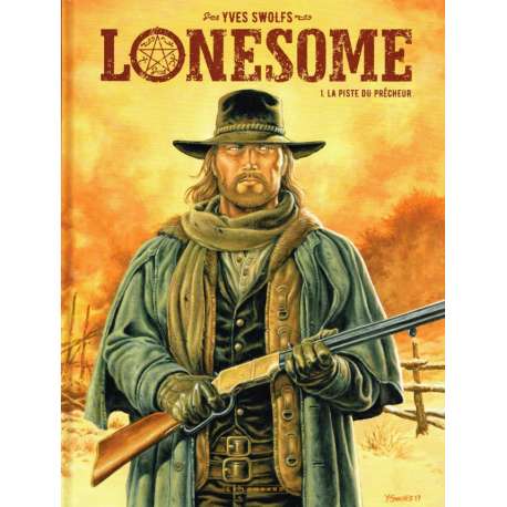 Lonesome - Tome 1 - La piste du prêcheur