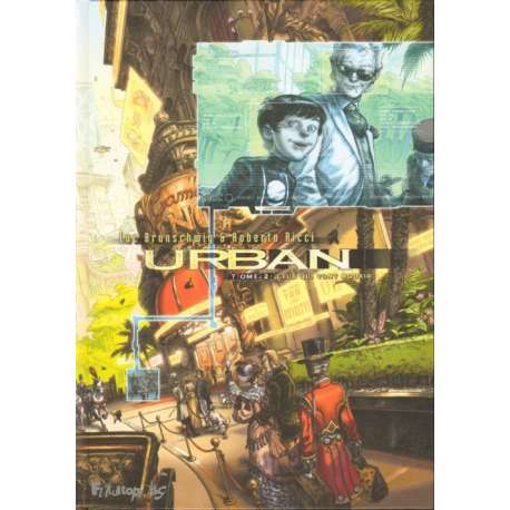 Urban - Tome 2 - Ceux qui vont mourir