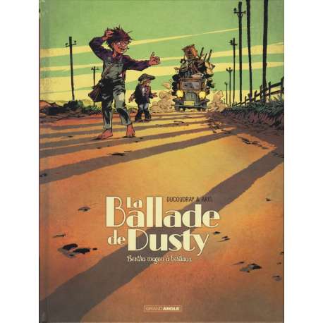 Ballade de Dusty (La) - Tome 1 - Bertha wagon à bestiaux