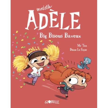 Mortelle Adèle - Tome 13 - Big bisous baveux