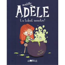 Mortelle Adèle - Tome 6 - Un talent monstre !