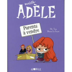 Mortelle Adèle - Tome 8 - Parents à vendre