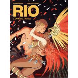 Rio (Rouge/Garcia) - Tome 3 - Carnaval sauvage