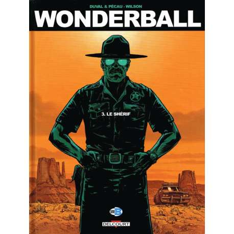 Wonderball - Tome 3 - Le shérif