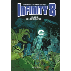 Infinity 8 - Tome 5 - Le Jour de l'apocalypse