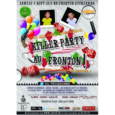Killer Party au Fronton Samedi 6 août 2016 - Entrée Enfant