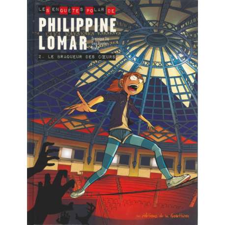 Philippine Lomar (Les enquêtes polar de) - Tome 2 - Le braqueur des cœurs