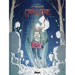 Domaine Grisloire (Le) - Tome 2 - La fille qui explose