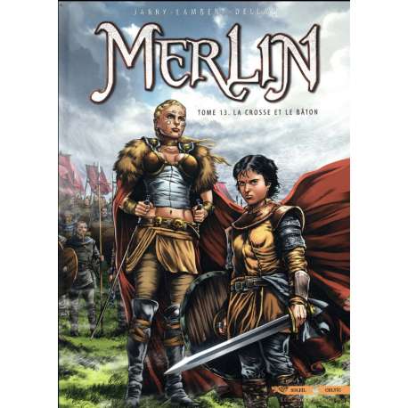 Merlin (Lambert) - Tome 13 - La crosse et le bâton