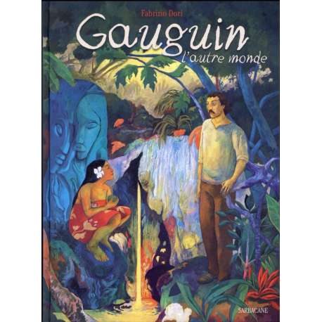 Gauguin, l'autre monde - Gauguin, l'autre monde