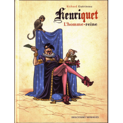 Henriquet, l'homme reine - Henriquet, l'homme-reine