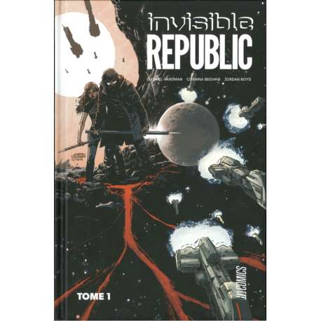 Invisible Republic - Tome 1 - Tome 1