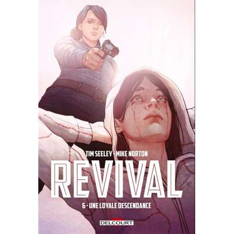 Revival - Tome 6 - Une loyale descendance