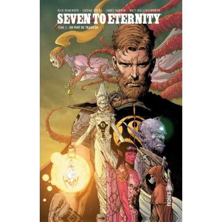 Seven to Eternity - Tome 2 - Un vent de trahison