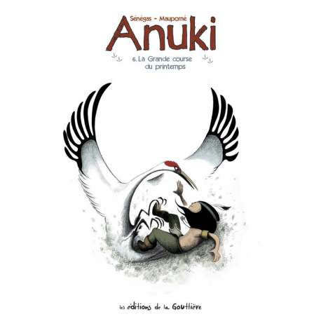Anuki - Tome 6 - La grande course du printemps
