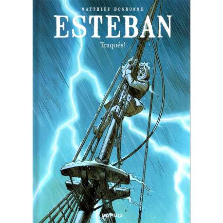 Esteban - Tome 2 - Traqués !