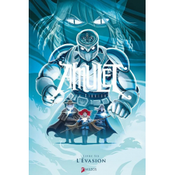 Amulet - Tome 6 - L'Évasion