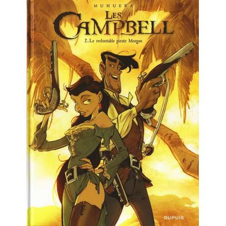 Campbell (Les) - Tome 2 - Le redoutable pirate Morgan