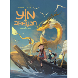 Yin et le dragon - Tome 1 - Créatures célestes