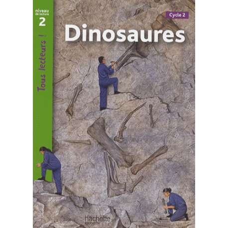 Dinosaures - Niveau de lecture 2, Cycle 2