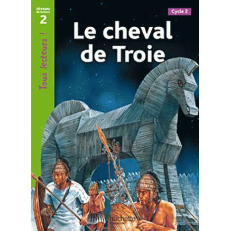 Le cheval de Troie - Niveau 2, Cycle 2