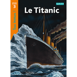 Le Titanic - Niveau de lecture 3
