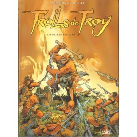 Trolls de Troy - Tome 1 - Histoires trolles