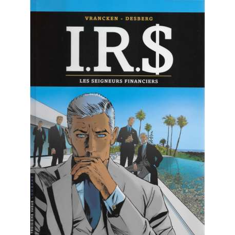 I.R.$. - Tome 19 - Les seigneurs financiers