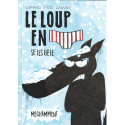 Loup en slip (Le) - Tome 2 - ...se les gèle méchamment