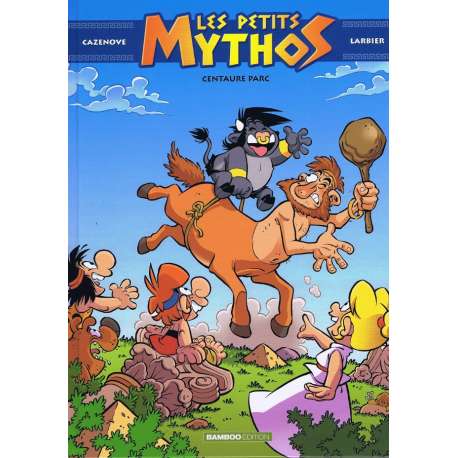 Petits Mythos (Les) - Tome 8 - Centaure parc