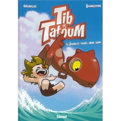 Tib et Tatoum - Tome 4 - Jamais sans mon dino !