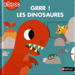 Grrr ! - Les dinosaures