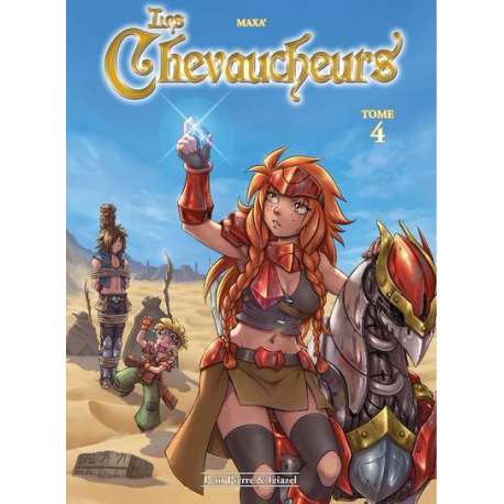 Chevaucheurs (Les) - Tome 4 - La pierre bleue