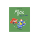 Ajax - Tome 1 - Ajax, Chat va bien !